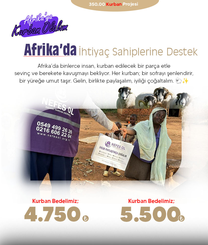  Gerek Afrika, gerek Türkiye olmak üzere açlıkla mücadele eden kardeşlerimiz için kurban bağışı büyük bir ihtiyacını karşılamaktır. Açlık çekenlerin ilacı maiyetinde kullanılmaktadır. Kurban bağışı demek, hayattır. Kurban paylaşmaktır, Allah’a yakın olmaktır.